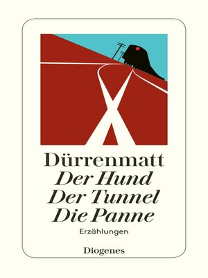 cover image of Der Hund / Der Tunnel / Die Panne